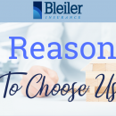 3 reasons to choose bleiler insurance